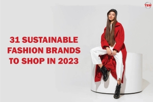 New Sustainable Fashion Brands To Shops in 2023 | The Enterprise World